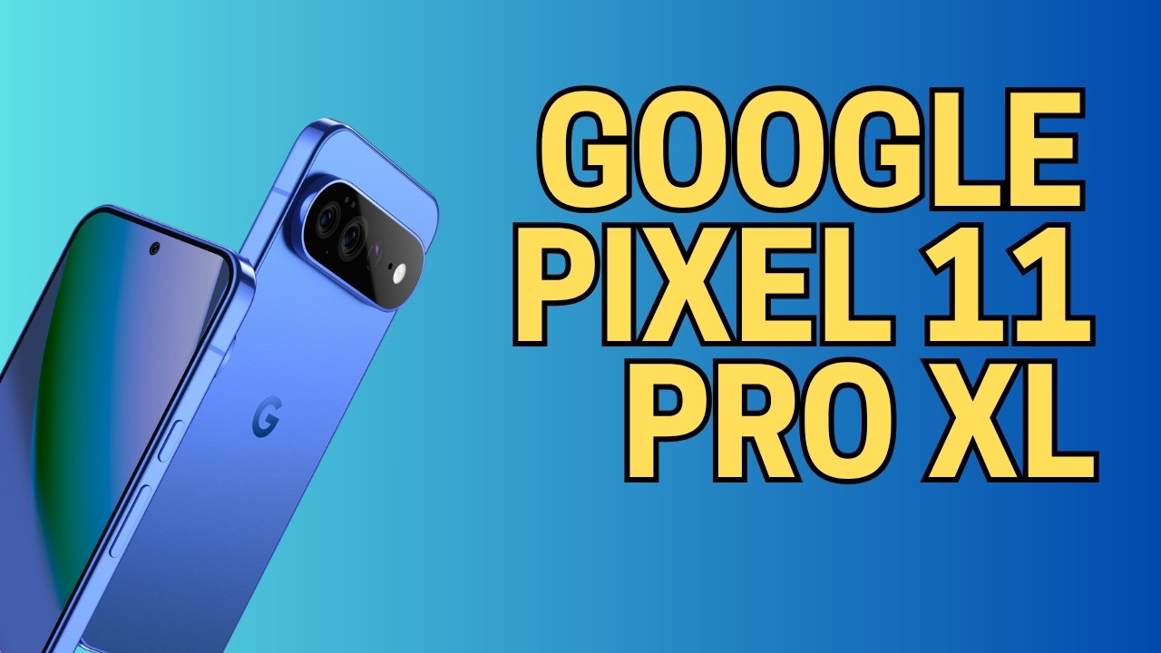 Google Pixel 11 Pro XL design leak suggests Google is refining rather than reinventing its flagship look