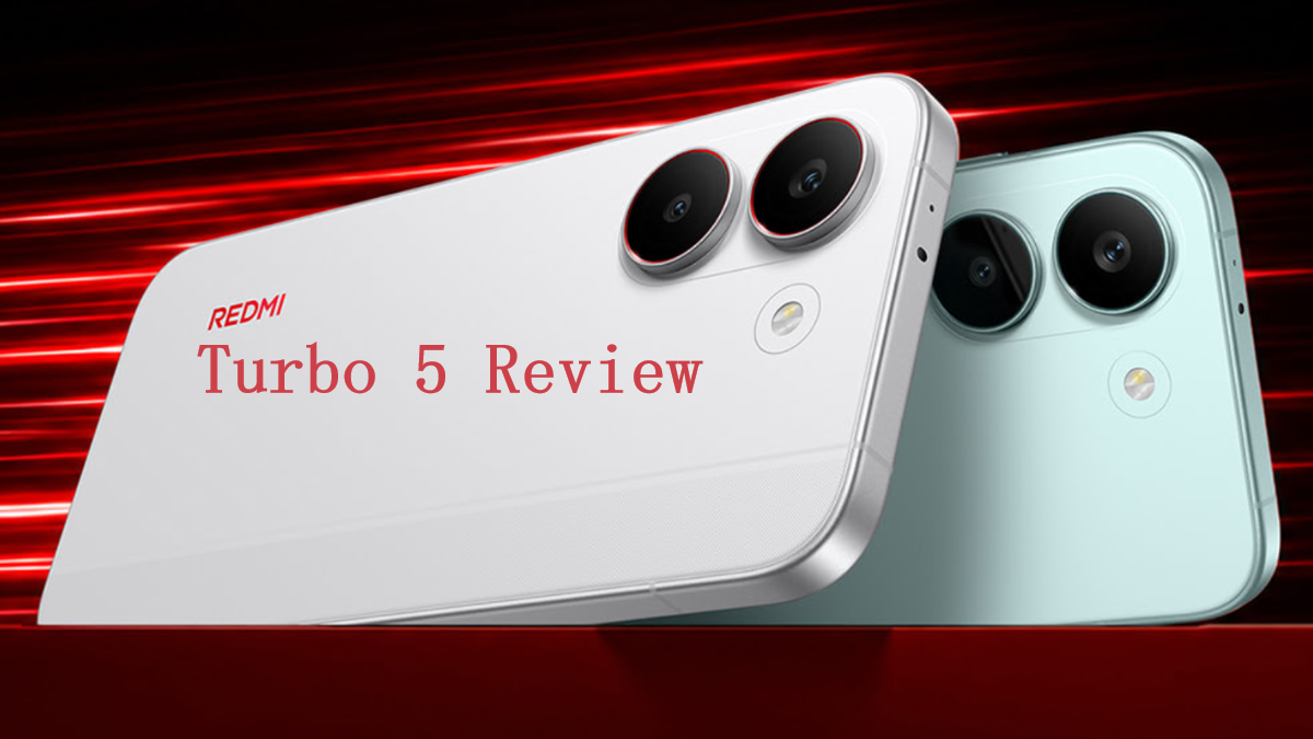 Redmi Turbo 5 Review: Full Specs, Price & Is It Worth Buying in 2026?